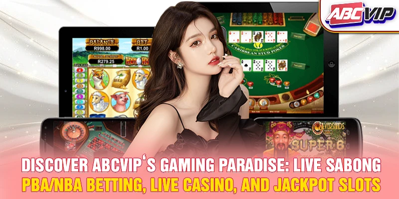 Discover ABCVIP's gaming paradise: Live Sabong, PBA/NBA betting, live casino, and jackpot slots.