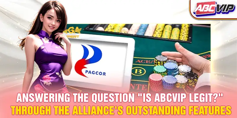 Answering the question "Is ABCVIP legit?" through the alliance's outstanding features