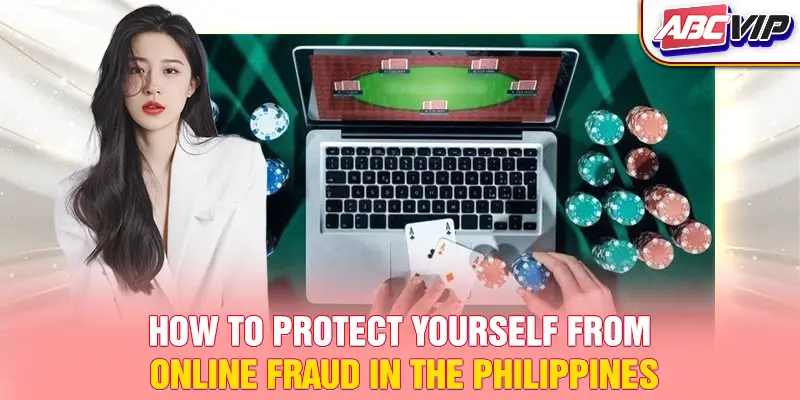 How to protect yourself from online fraud in the Philippines