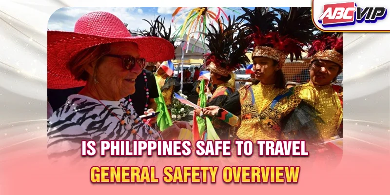 Is Philippines safe to travel? - General safety overview