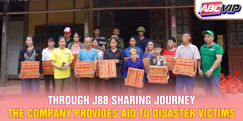 Through J88 Sharing Journey, the company provides aid to disaster victims
