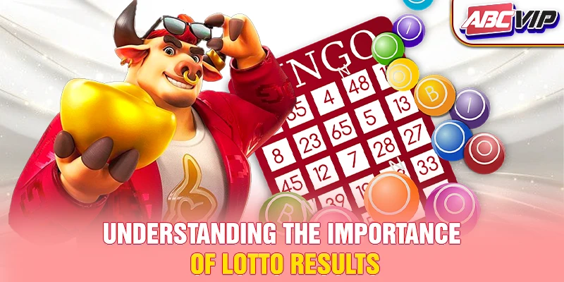 Understanding the importance of lotto results