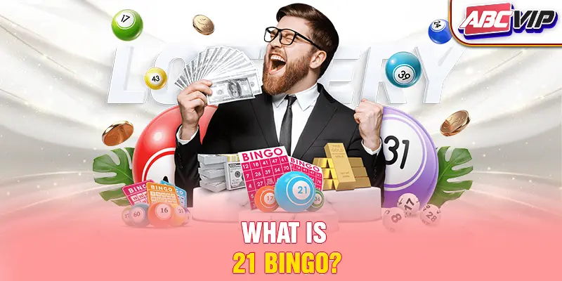 What is 21 Bingo?