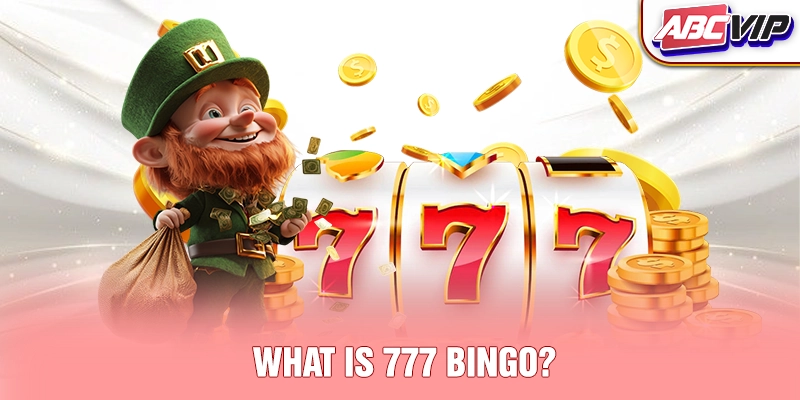 What is 777 Bingo?