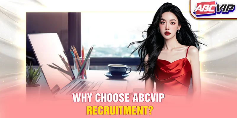 Why choose ABCVIP recruitment?