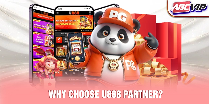 Why choose U888 partner?